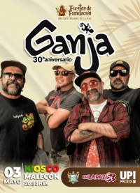 Ganja – 30° Aniversario en Fiestas de Fundación